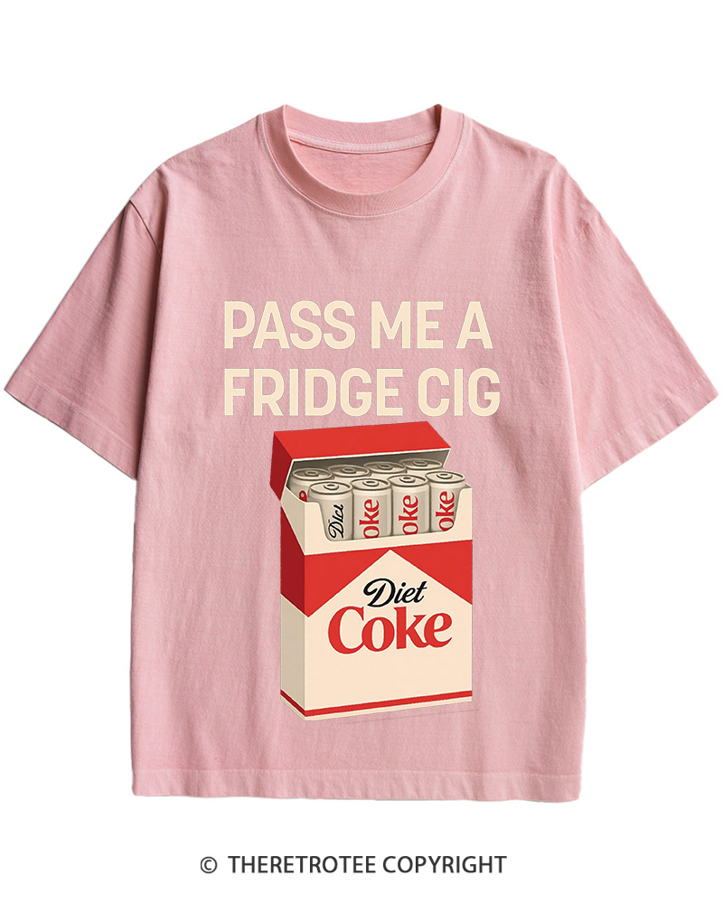 TheRetroTee Pass Me A Fridge Cig 2000s Cotton T-Shirt