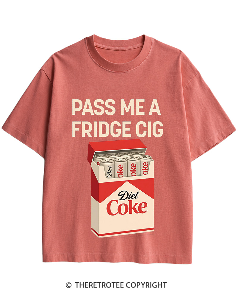 TheRetroTee Pass Me A Fridge Cig 2000s Cotton T-Shirt
