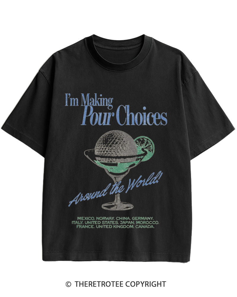 TheRetroTee Making Pour Choices Around The World 1960s Cotton T-Shirt