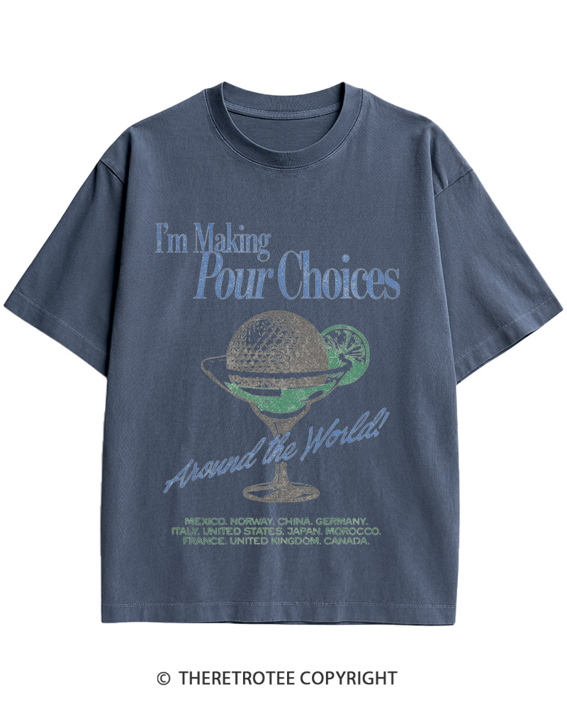 TheRetroTee Making Pour Choices Around The World 1960s Cotton T-Shirt