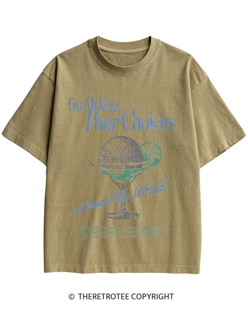 TheRetroTee Making Pour Choices Around The World 1960s Cotton T-Shirt