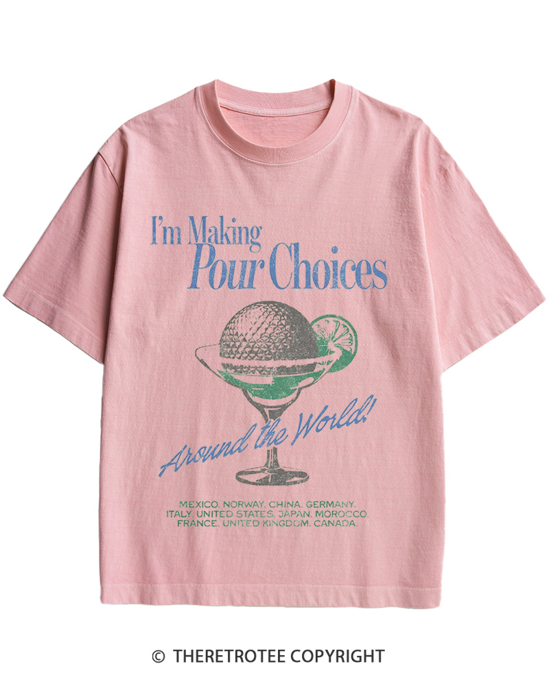 TheRetroTee Making Pour Choices Around The World 1960s Cotton T-Shirt