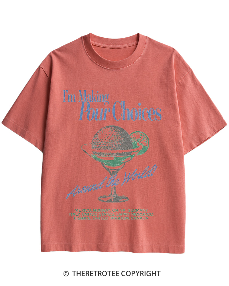 TheRetroTee Making Pour Choices Around The World 1960s Cotton T-Shirt