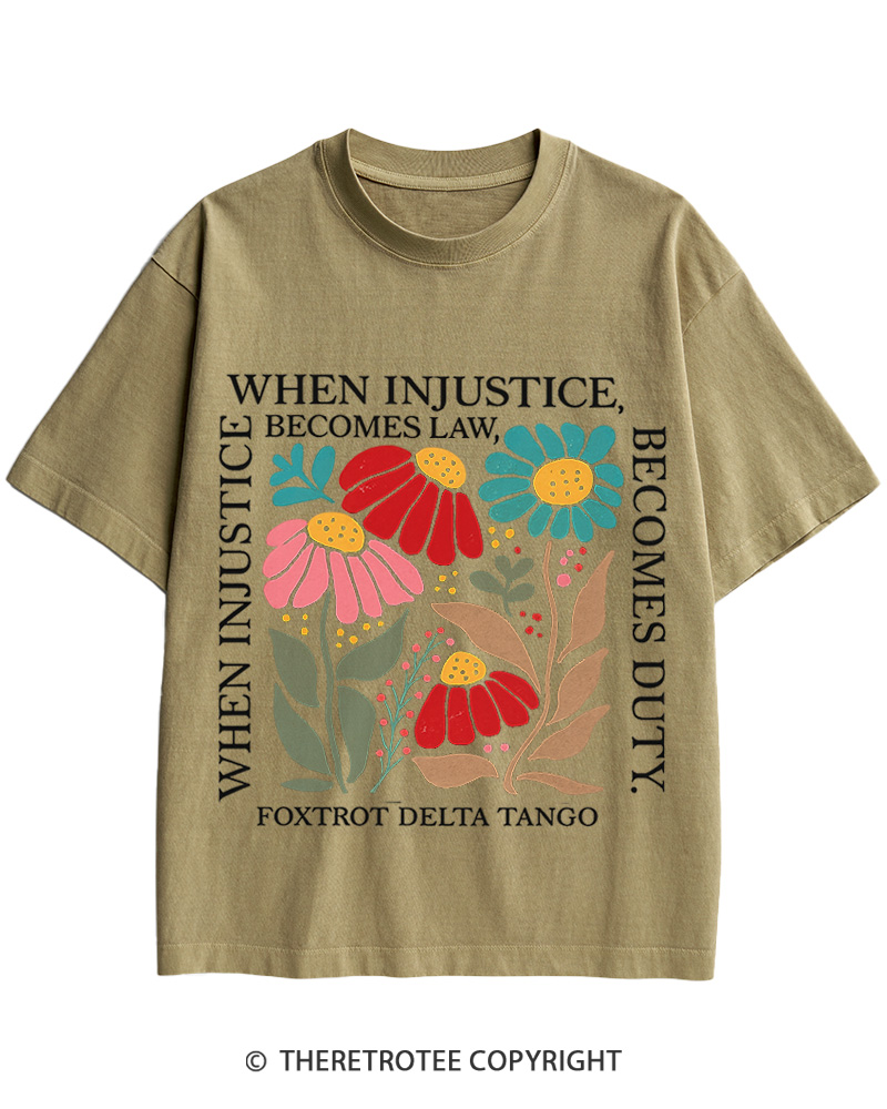 TheRetroTee When Injustice Becomes Law Resistance Becomes Duty Cotton T-Shirt