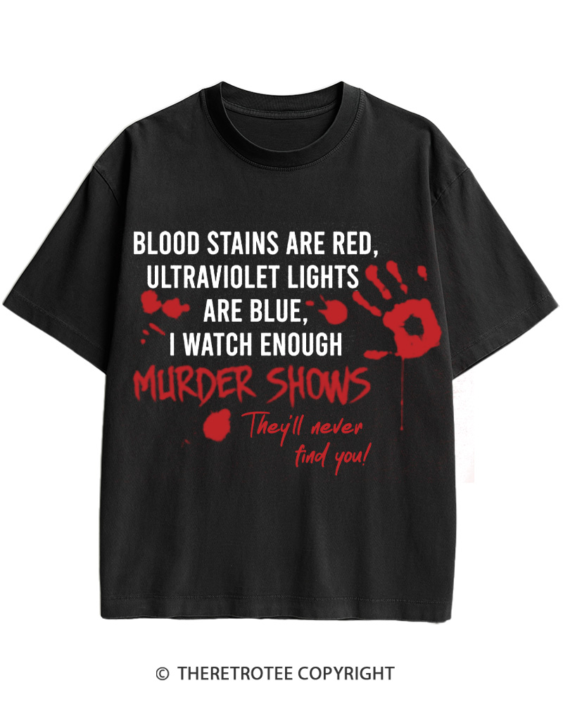 TheRetroTee Blood Stains Are Red Ultraviolet Lights Are Blue Cotton T-Shirt