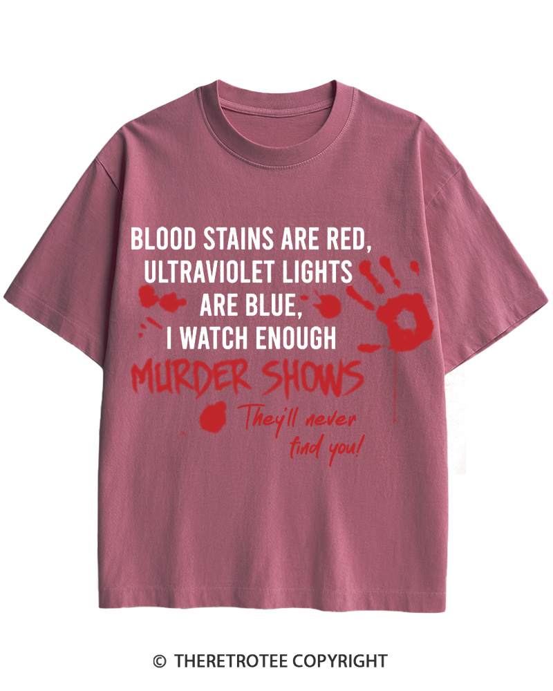 TheRetroTee Blood Stains Are Red Ultraviolet Lights Are Blue Cotton T-Shirt