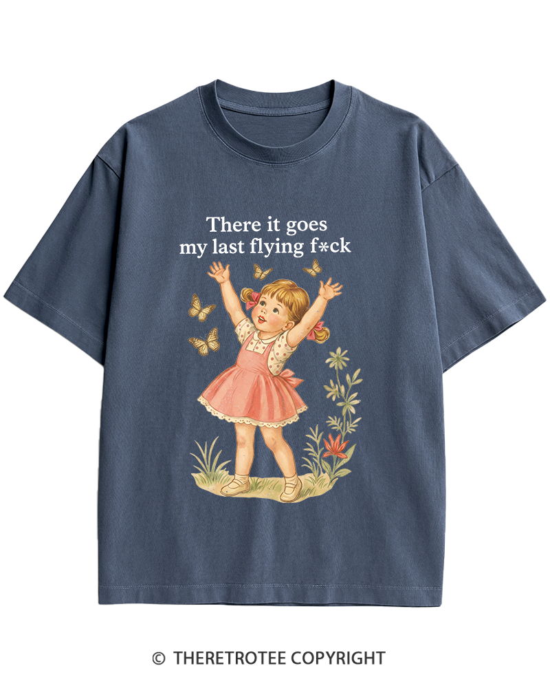 TheRetroTee There It Goes My Last Flying Fck 1950s Heavy Cotton T-Shirt