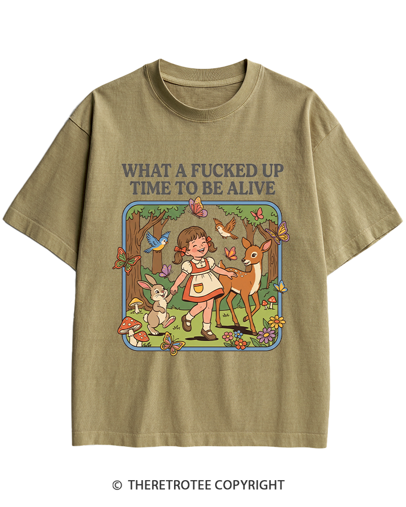 TheRetroTee What A Fucked Up Time To Be Alive 1970s Heavy Cotton T-Shirt