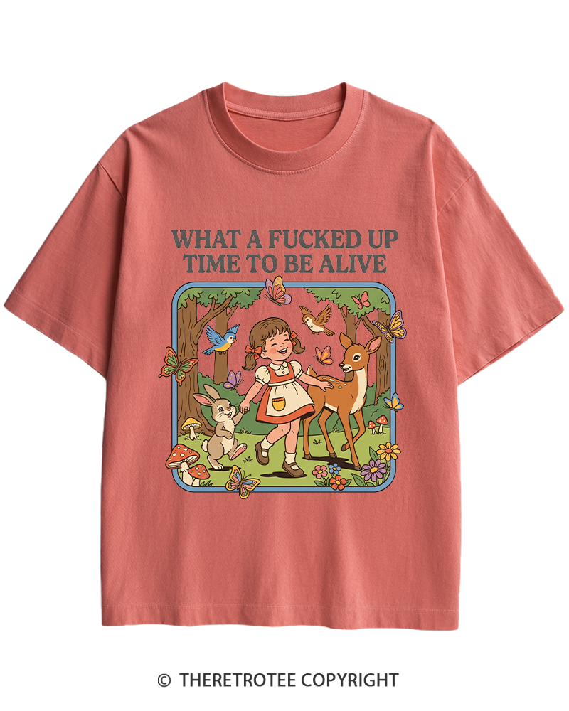 TheRetroTee What A Fucked Up Time To Be Alive 1970s Heavy Cotton T-Shirt
