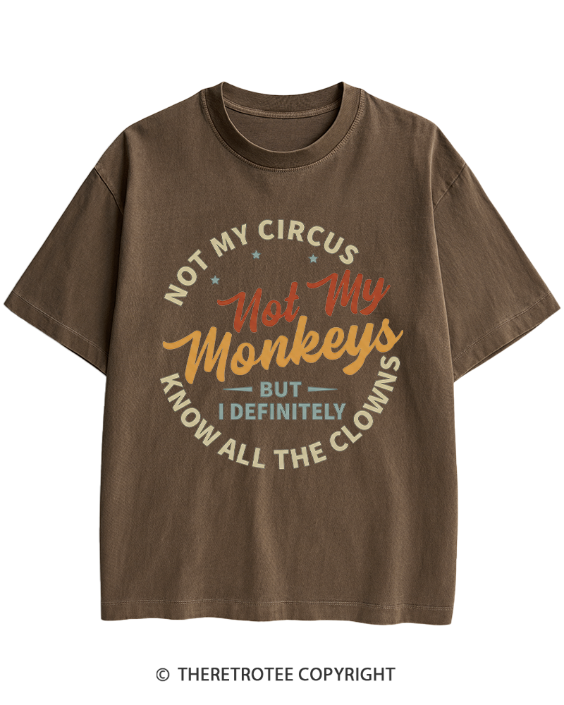 TheRetroTee Not My Circus Not My Monkeys 1980s Heavy Cotton T-Shirt