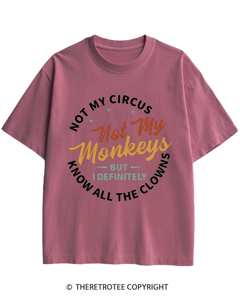 TheRetroTee Not My Circus Not My Monkeys 1980s Heavy Cotton T-Shirt