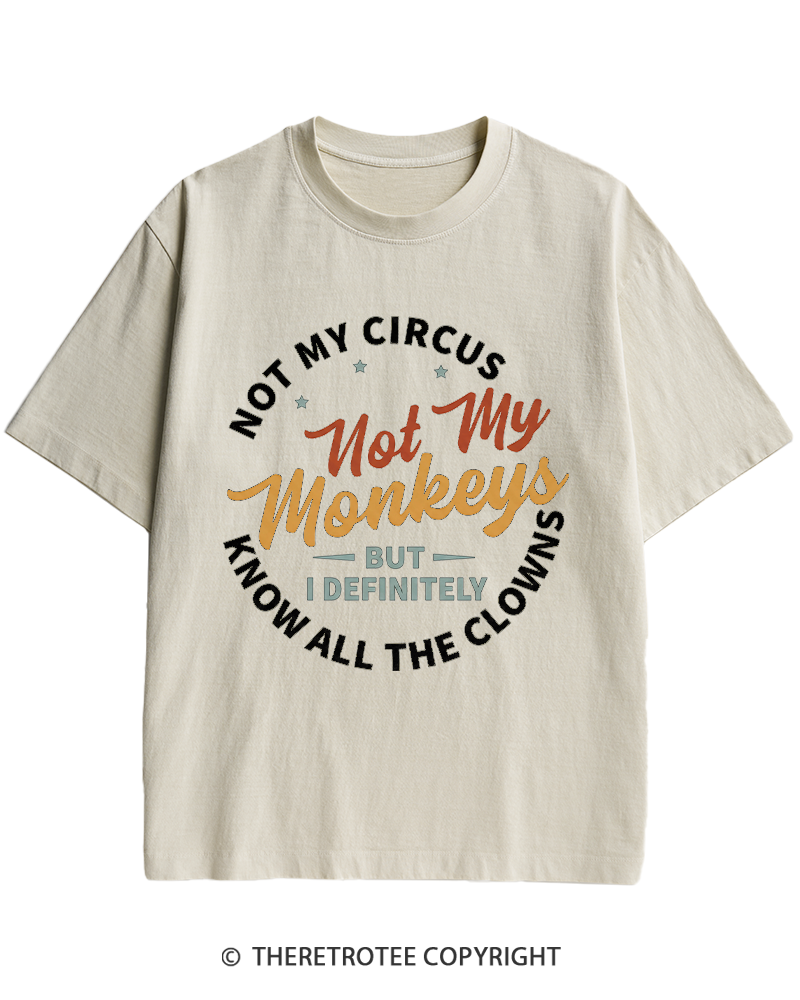 TheRetroTee Not My Circus Not My Monkeys 1980s Heavy Cotton T-Shirt