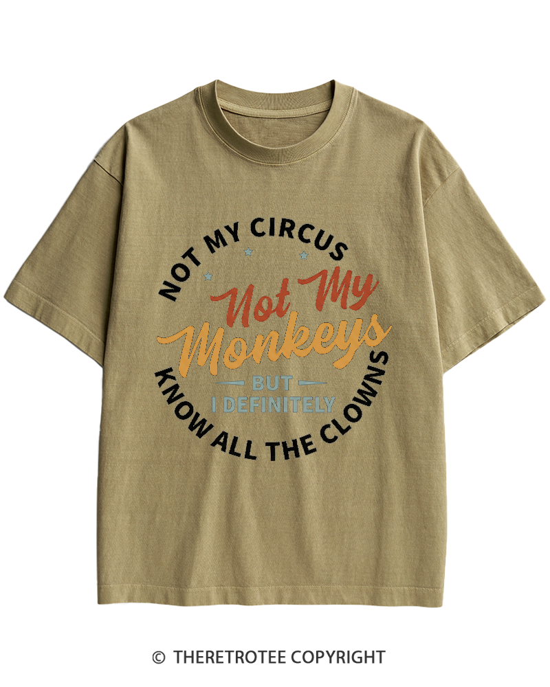 TheRetroTee Not My Circus Not My Monkeys 1980s Heavy Cotton T-Shirt