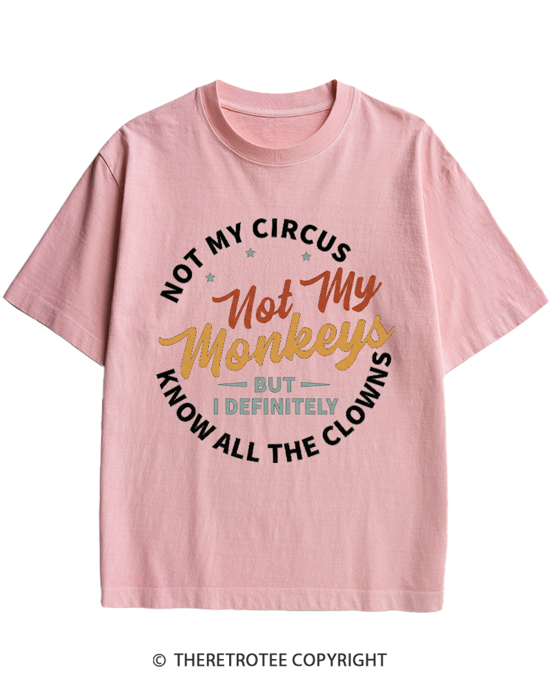TheRetroTee Not My Circus Not My Monkeys 1980s Heavy Cotton T-Shirt