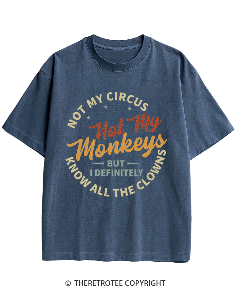 TheRetroTee Not My Circus Not My Monkeys 1980s Heavy Cotton T-Shirt