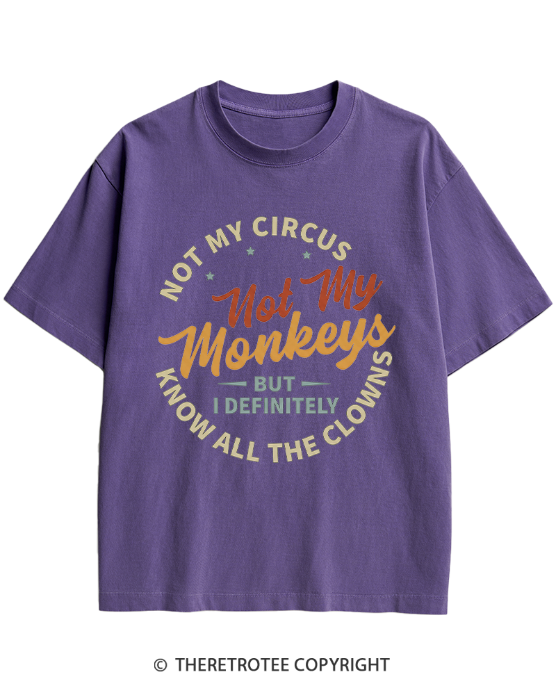 TheRetroTee Not My Circus Not My Monkeys 1980s Heavy Cotton T-Shirt