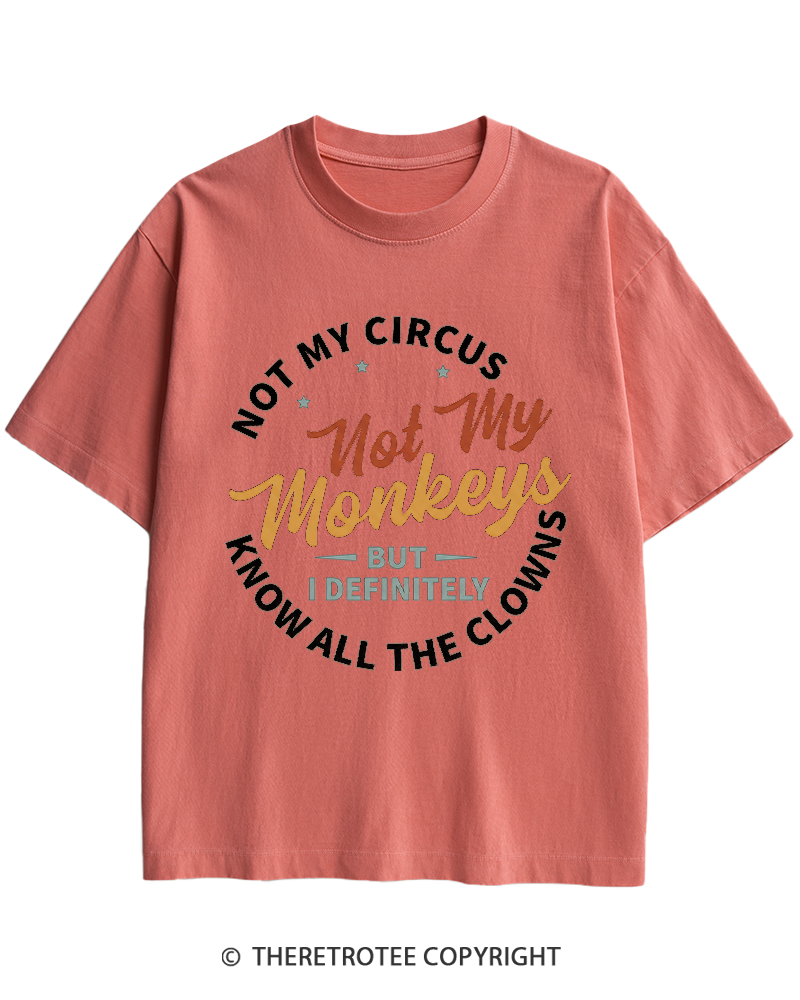 TheRetroTee Not My Circus Not My Monkeys 1980s Heavy Cotton T-Shirt