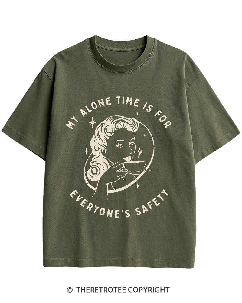 TheRetroTee My Alone Time Is For Everyone's Safety 1950s Heavy Cotton T-Shirt