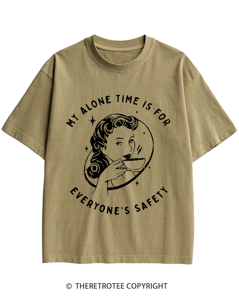 TheRetroTee My Alone Time Is For Everyone's Safety 1950s Heavy Cotton T-Shirt