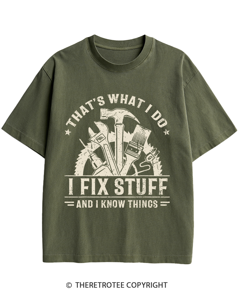 TheRetroTee That's What I Do I Fix Stuff And I Know Things 1980s Heavy Cotton T-Shirt