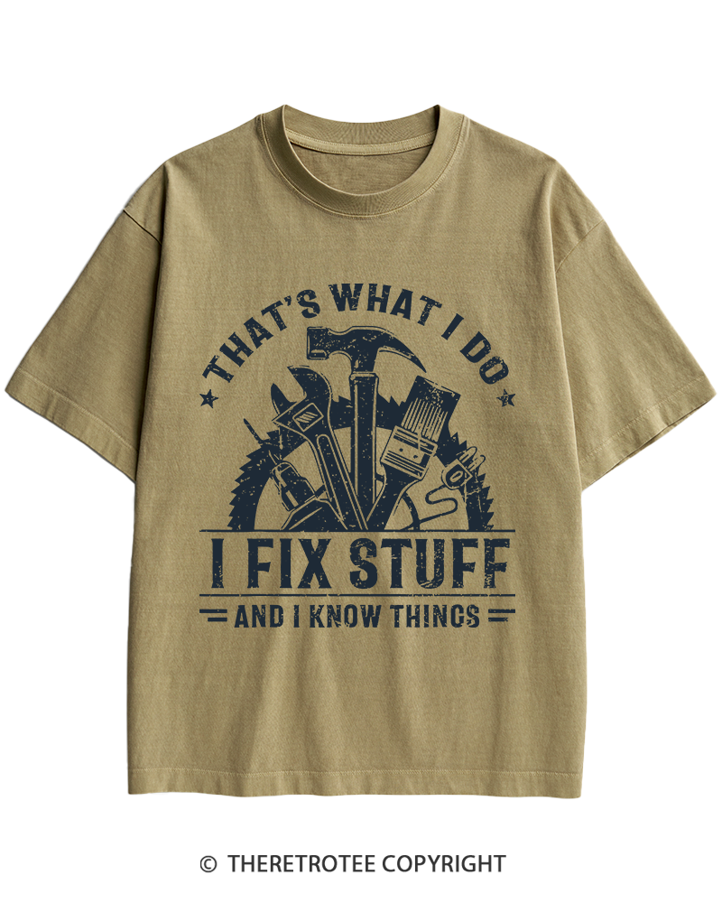 TheRetroTee That's What I Do I Fix Stuff And I Know Things 1980s Heavy Cotton T-Shirt