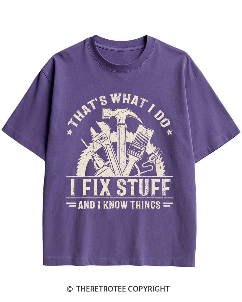 TheRetroTee That's What I Do I Fix Stuff And I Know Things 1980s Heavy Cotton T-Shirt
