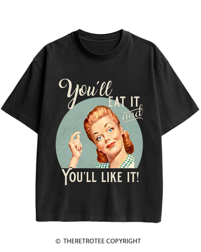 TheRetroTee You'll Like It 1950s Heavy Cotton T-Shirt