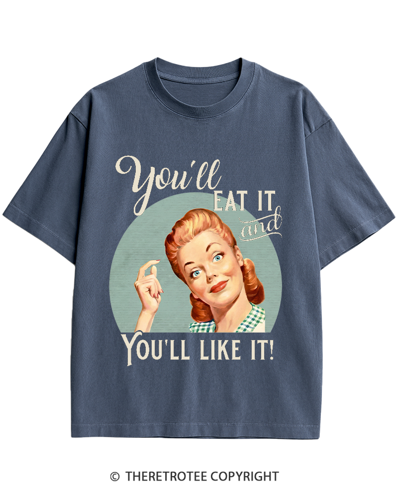 TheRetroTee You'll Like It 1950s Heavy Cotton T-Shirt