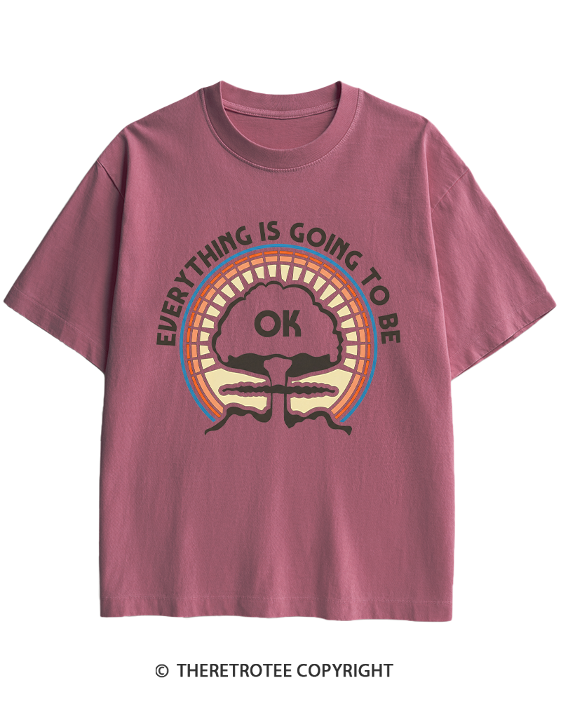TheRetroTee Everything Is Going to Be Ok Heavy Cotton T-Shirt