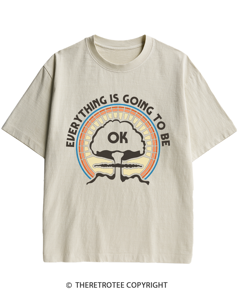 TheRetroTee Everything Is Going to Be Ok Heavy Cotton T-Shirt