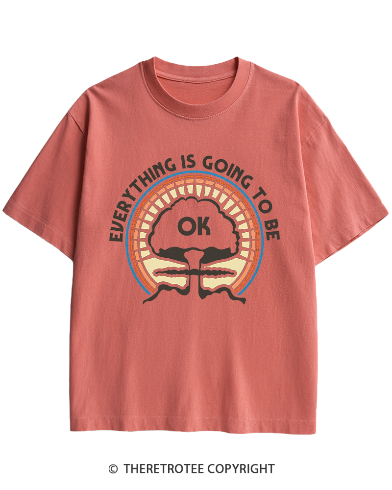 TheRetroTee Everything Is Going to Be Ok Heavy Cotton T-Shirt