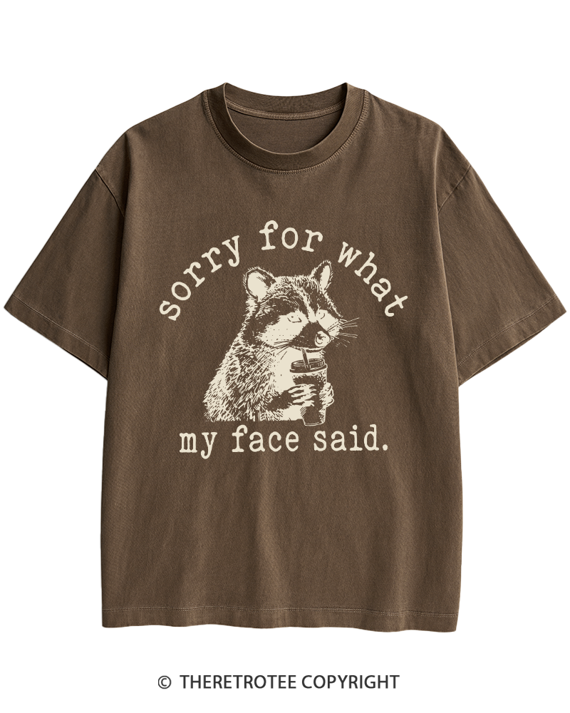 TheRetroTee Sorry For What My Face Said Raccoon 1970s Heavy Cotton T-Shirt
