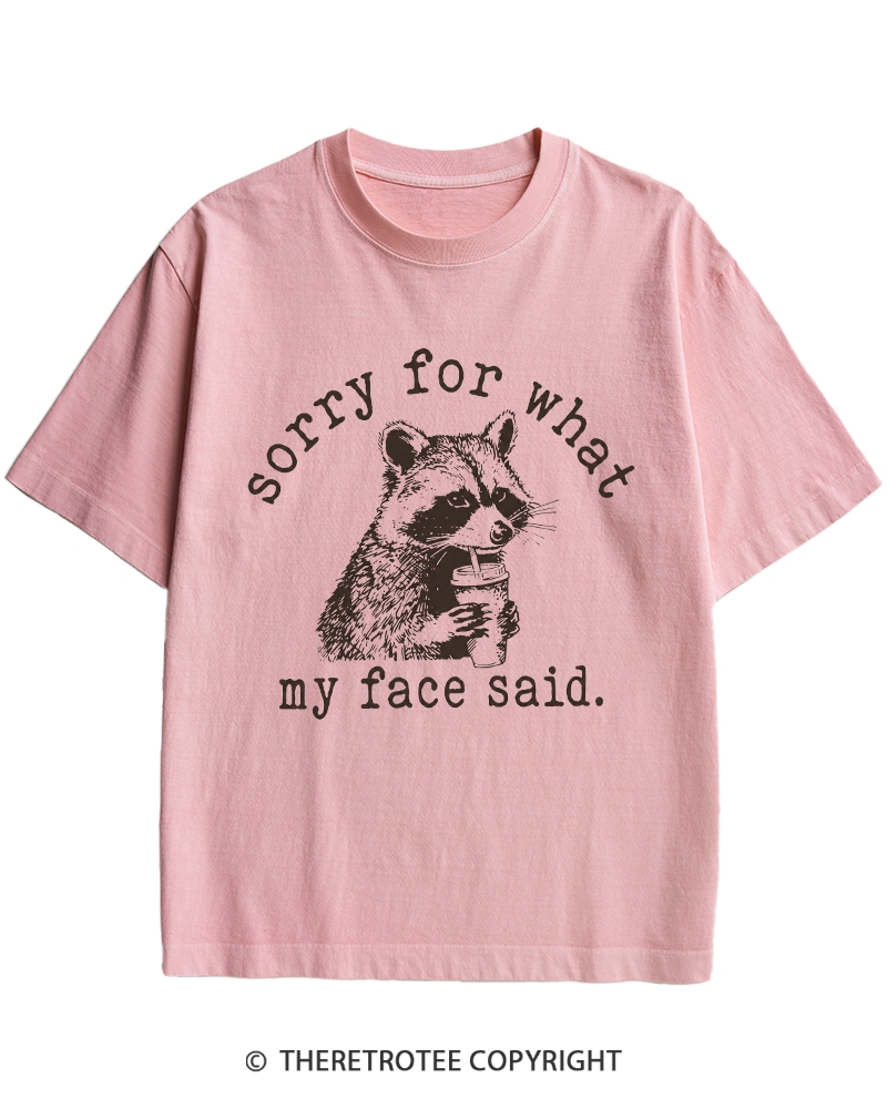 TheRetroTee Sorry For What My Face Said Raccoon 1970s Heavy Cotton T-Shirt