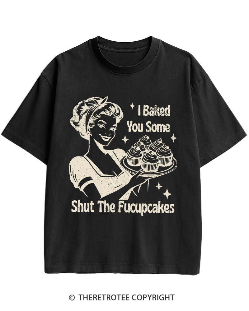 TheRetroTee 1950s Shut The Fucupcakes Heavy Cotton T-Shirt