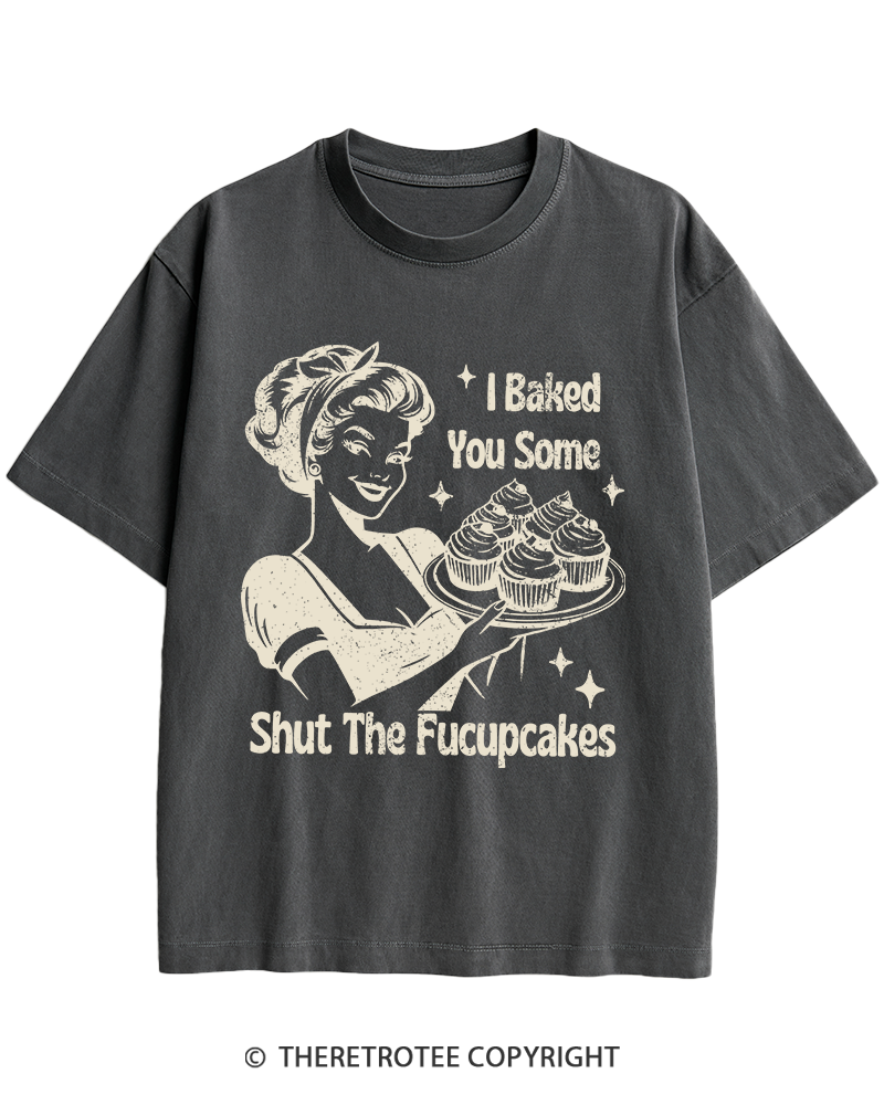 TheRetroTee 1950s Shut The Fucupcakes Heavy Cotton T-Shirt