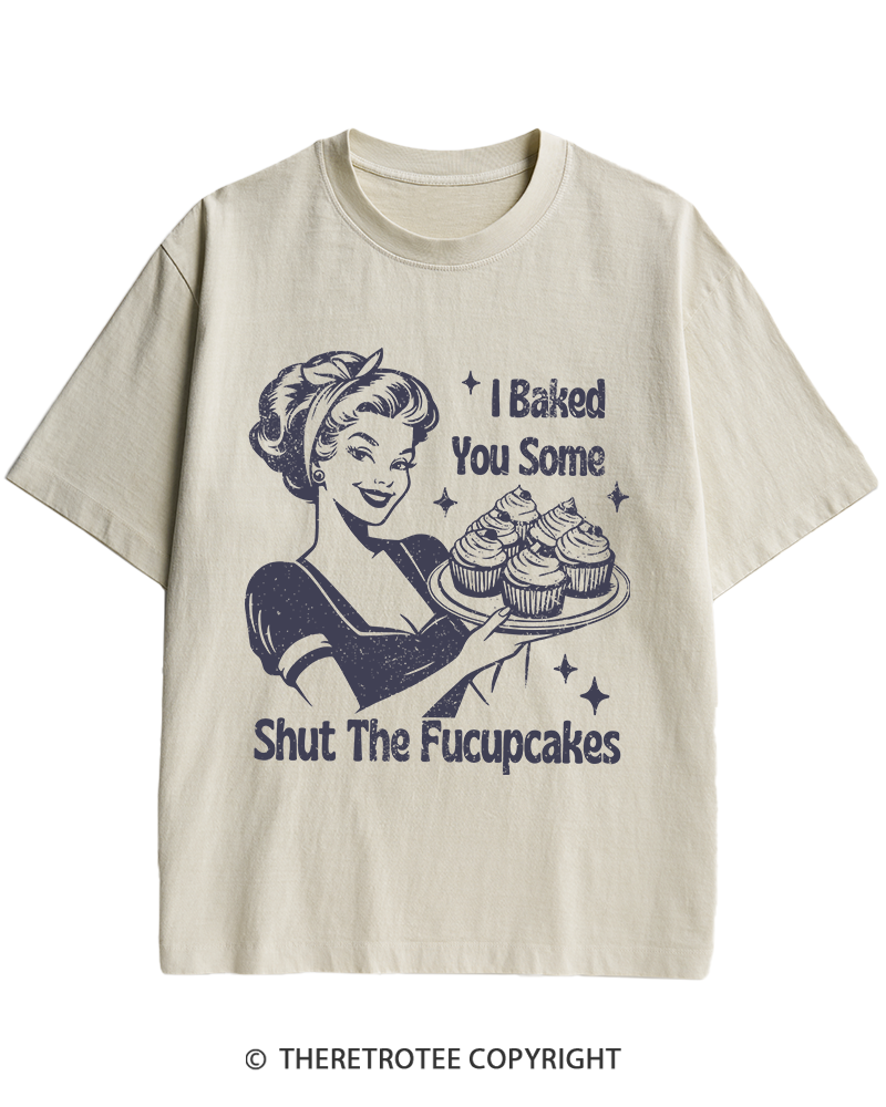 TheRetroTee 1950s Shut The Fucupcakes Heavy Cotton T-Shirt