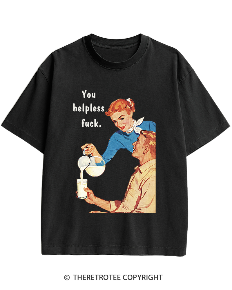 TheRetroTee You Helpless fuck 1950s Heavy Cotton T-Shirt