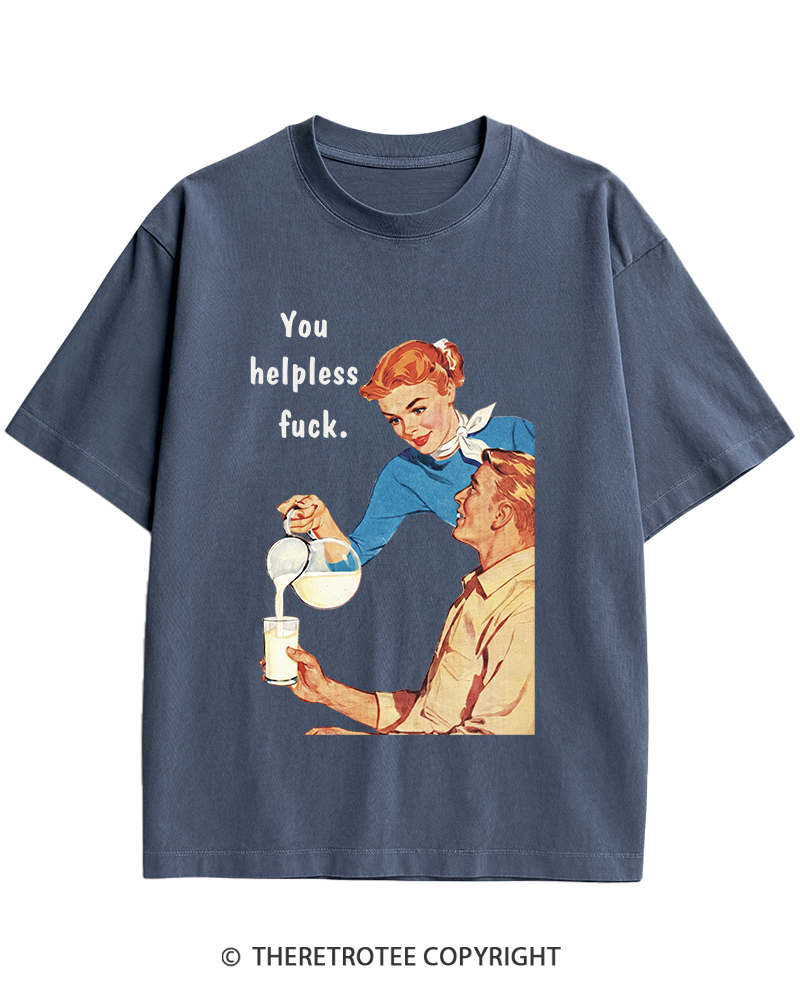 TheRetroTee You Helpless fuck 1950s Heavy Cotton T-Shirt