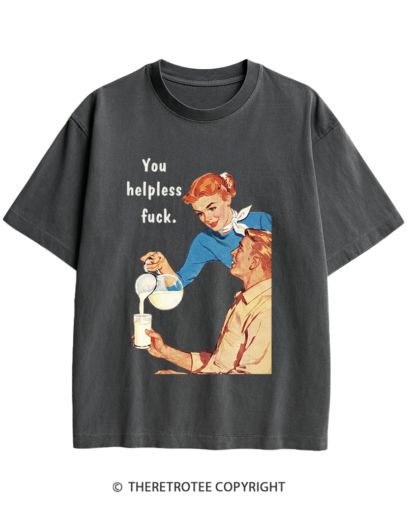TheRetroTee You Helpless fuck 1950s Heavy Cotton T-Shirt