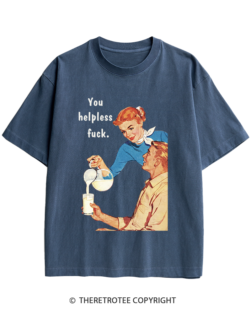 TheRetroTee You Helpless fuck 1950s Heavy Cotton T-Shirt