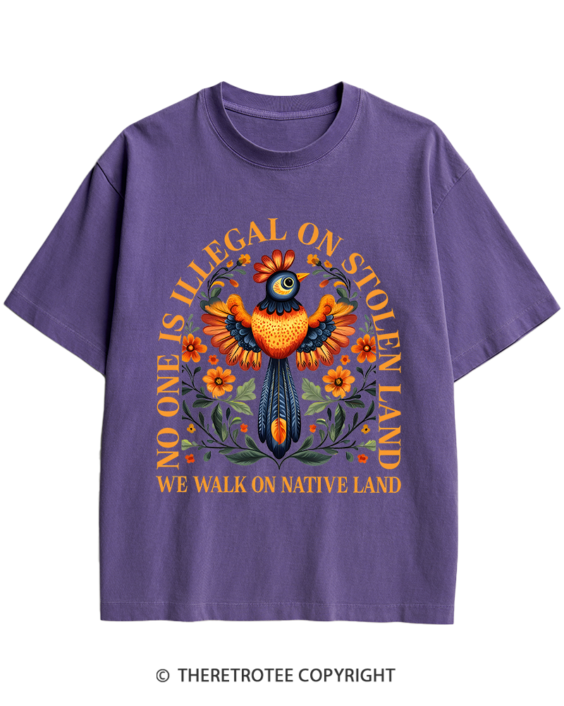 TheRetroTee No One Is Illegal On Stolen Land We Walk On Native Land Heavy Cotton T-Shirt