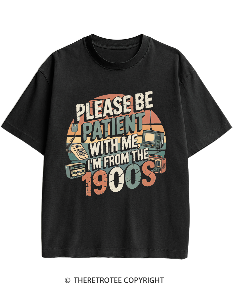 TheRetroTee Please Be Patient With Me 1900s Heavy Cotton T-Shirt
