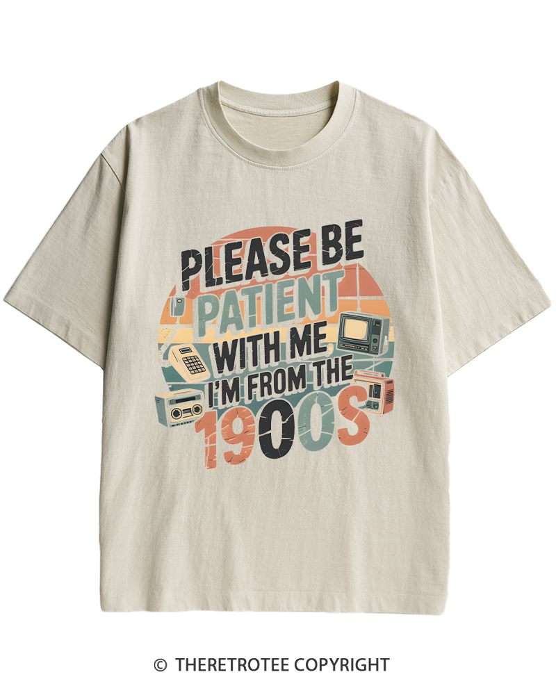 TheRetroTee Please Be Patient With Me 1900s Heavy Cotton T-Shirt