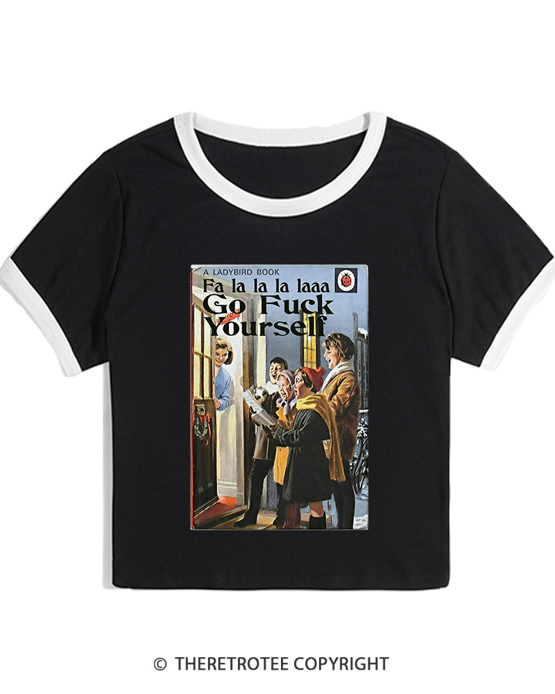 TheRetroTee A Ladybird Book Fa La La La Laaa Gofuck Yourself 1950s Women's Ringer T-shirt