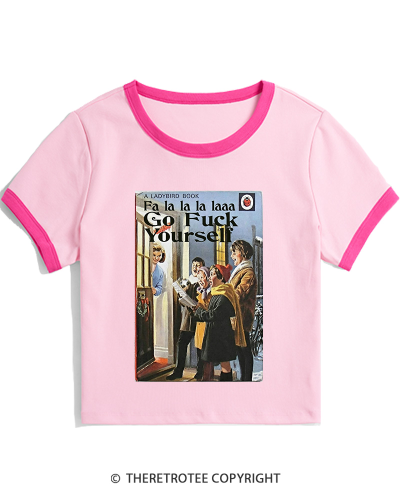 TheRetroTee A Ladybird Book Fa La La La Laaa Gofuck Yourself 1950s Women's Ringer T-shirt