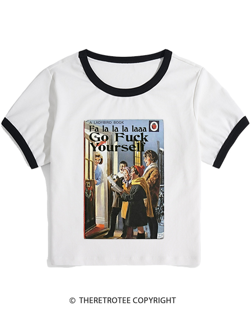 TheRetroTee A Ladybird Book Fa La La La Laaa Gofuck Yourself 1950s Women's Ringer T-shirt