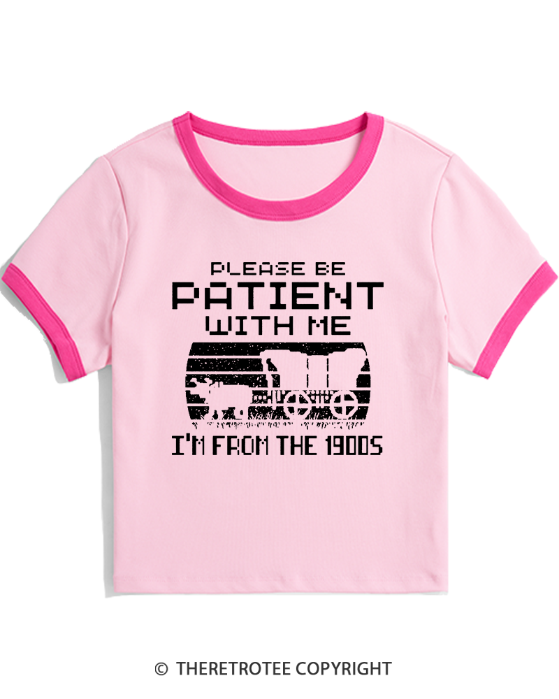 TheRetroTee Please Be Patient, I'm From the 1900s Women's Ringer T-shirt