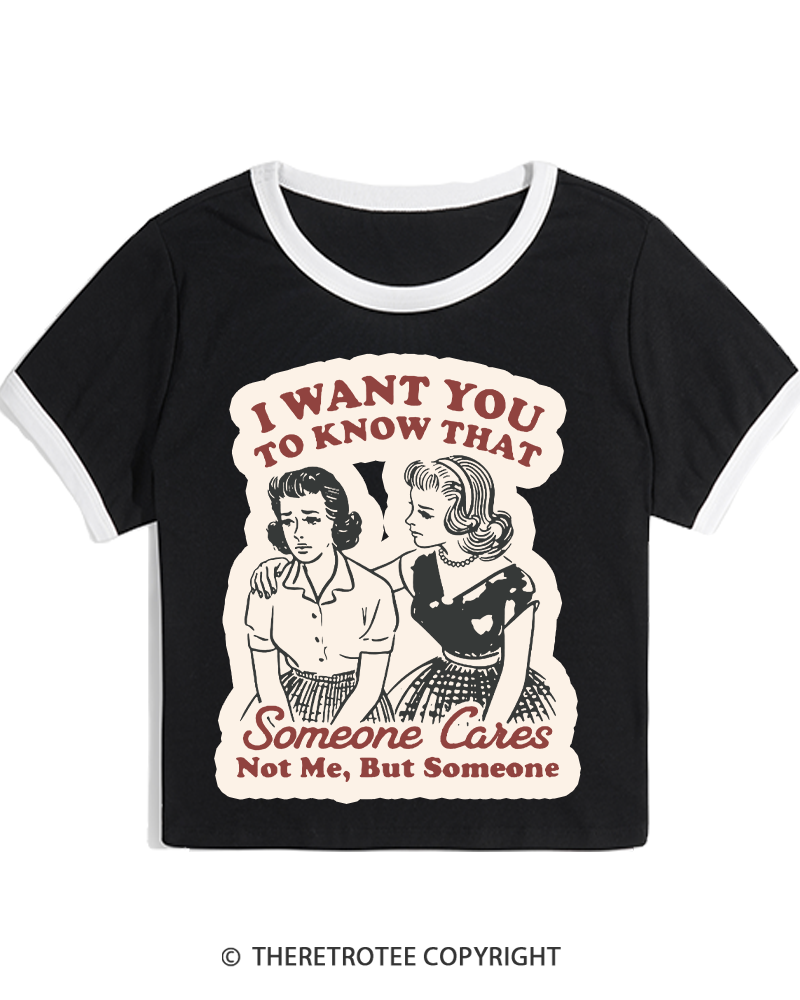 TheRetroTee I Want You To Know That Someone Cares 1950s Women's Ringer T-shirt