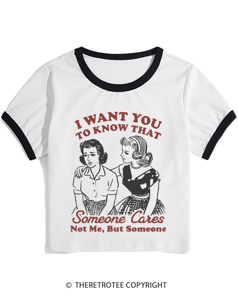 TheRetroTee I Want You To Know That Someone Cares 1950s Women's Ringer T-shirt
