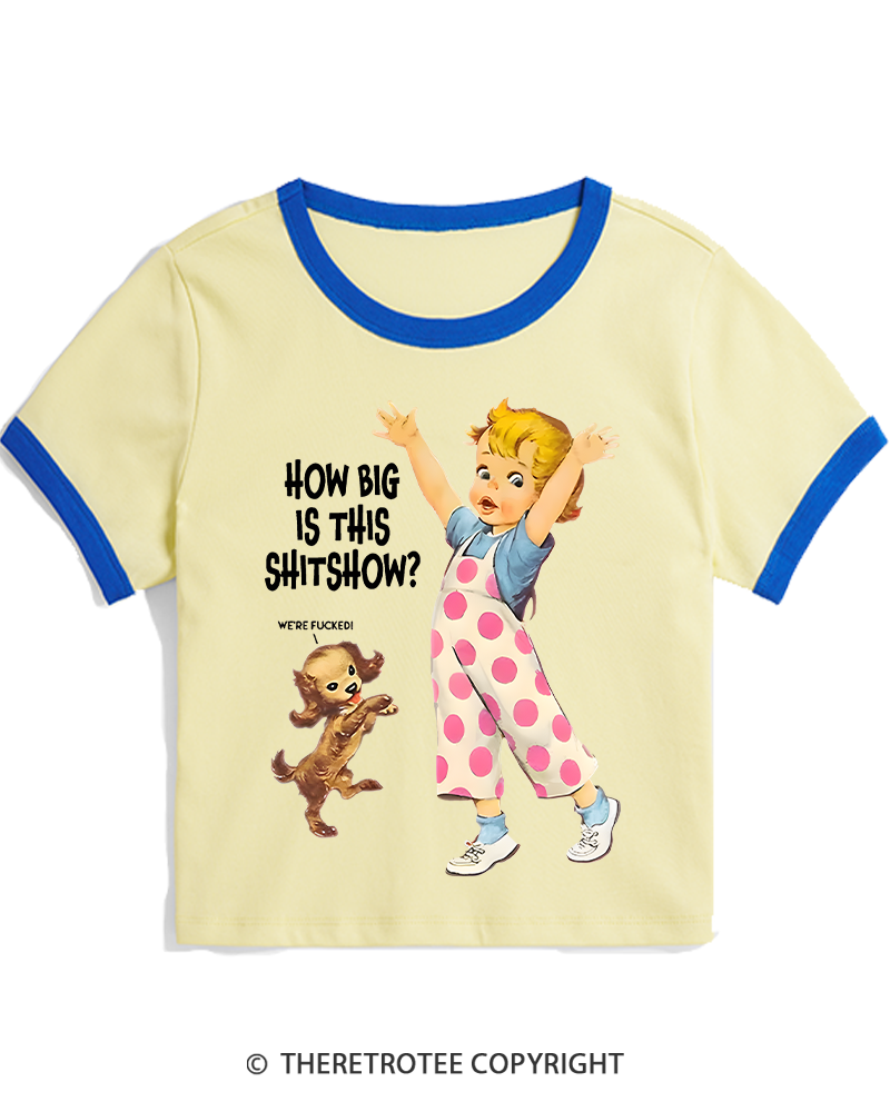 TheRetroTee How Big Is This Shitshow 1950s Women's Ringer T-shirt